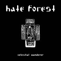 HATE FOREST - Celestial Wanderer 7"EP